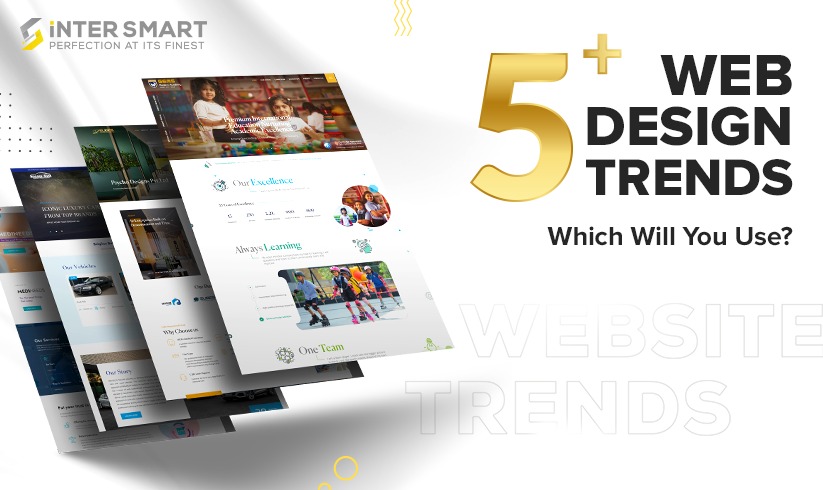 5+ Web Design Trends for: Which Will You Use?