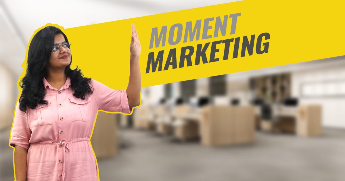 Moment Marketing