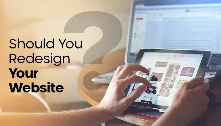 Should You Redesign Your Website