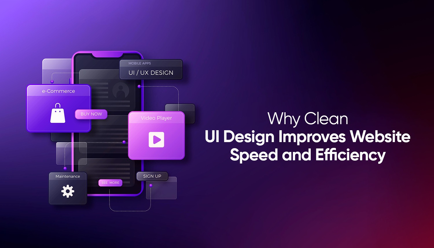 Clean UI design layout with app interfaces and icons illustrating how simple user interface design improves website speed, usability, and efficiency