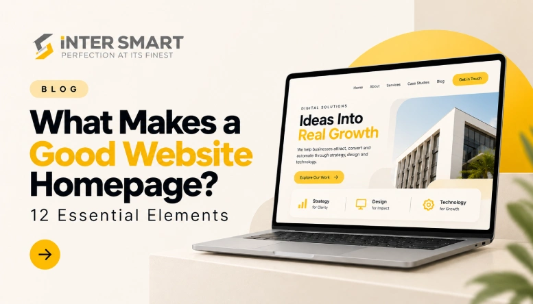 Inter Smart blog banner – What Makes a Good Website Homepage? 12 Essential Elements, featuring a modern website mockup on a laptop with yellow and cream brand colors.